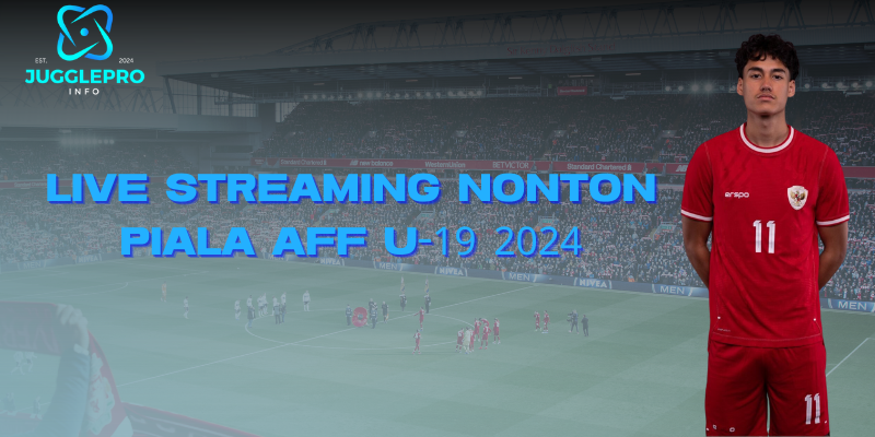 nonton live streaming Piala AFF U-19 2024