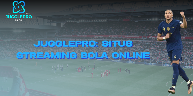 situs streaming bola