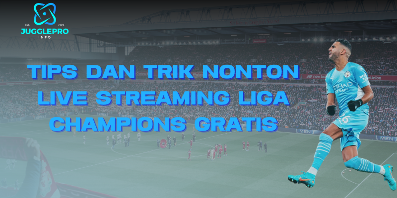 tips nonton live streaming