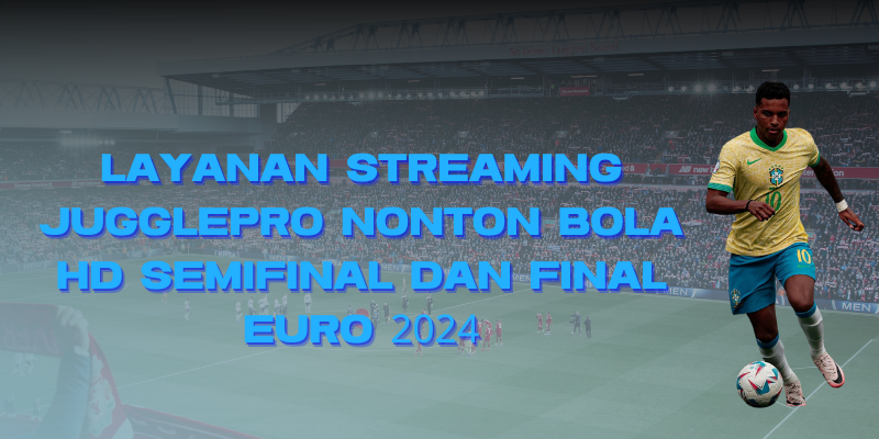 nonton Euro 2024 HD